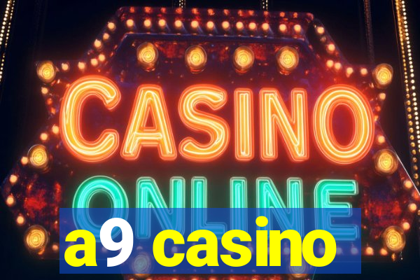 a9 casino